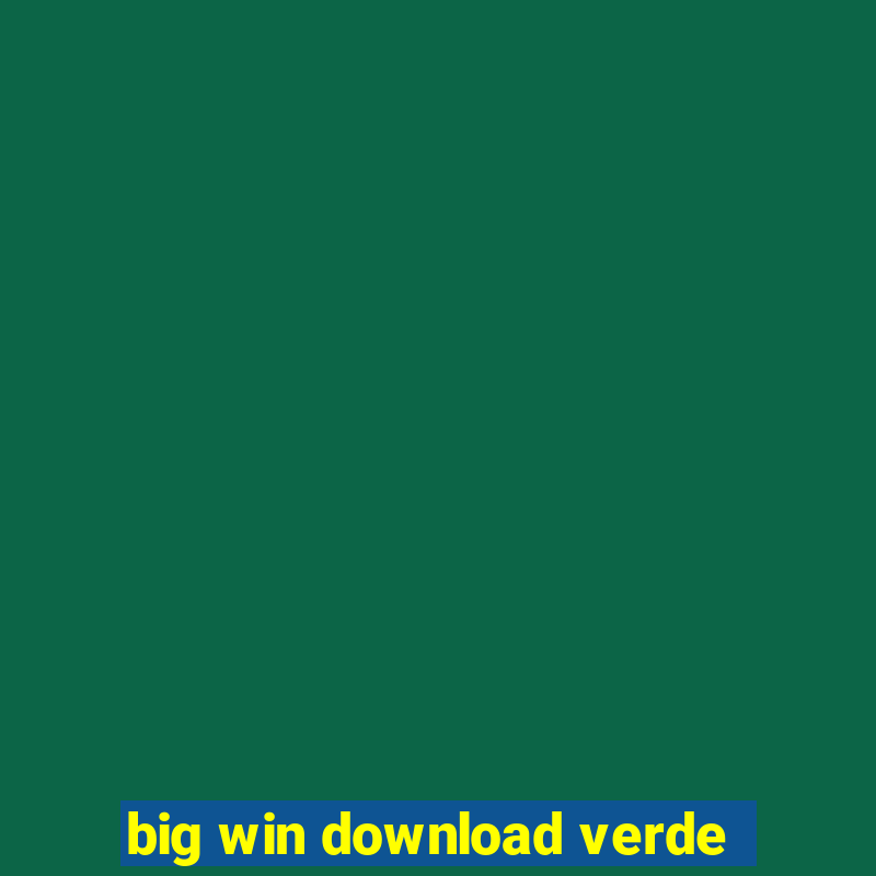 big win download verde